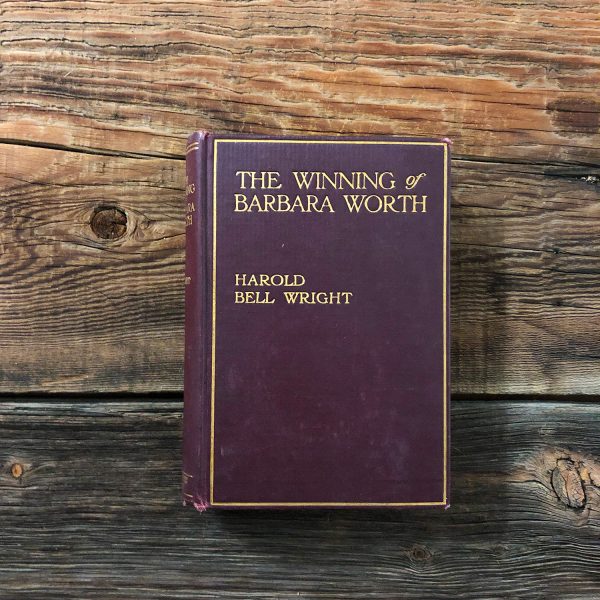 Winning of Barbara Worth by Harold Bell Wright