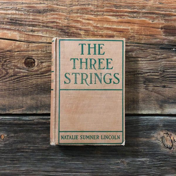 Three Strings by Natalie Sumner Lincoln